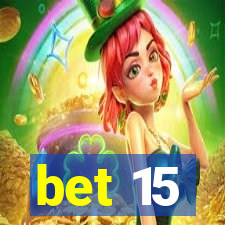 bet 15