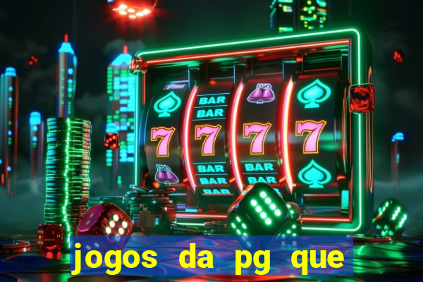 jogos da pg que estao pagando