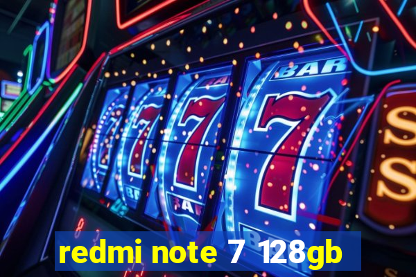 redmi note 7 128gb