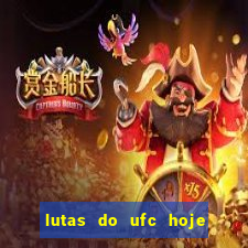 lutas do ufc hoje ao vivo