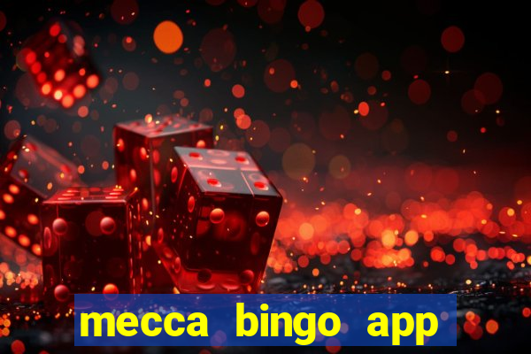 mecca bingo app for android