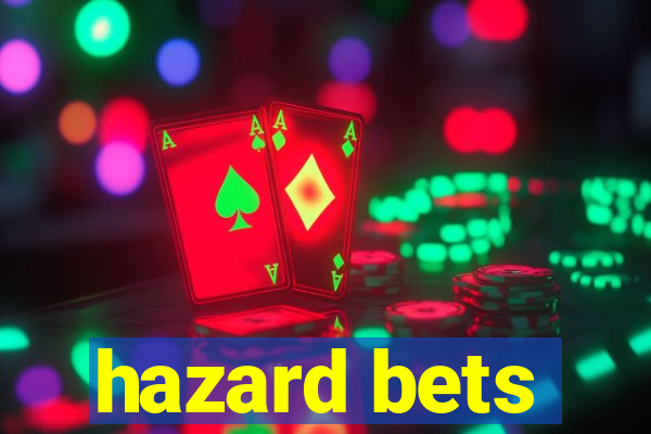 hazard bets