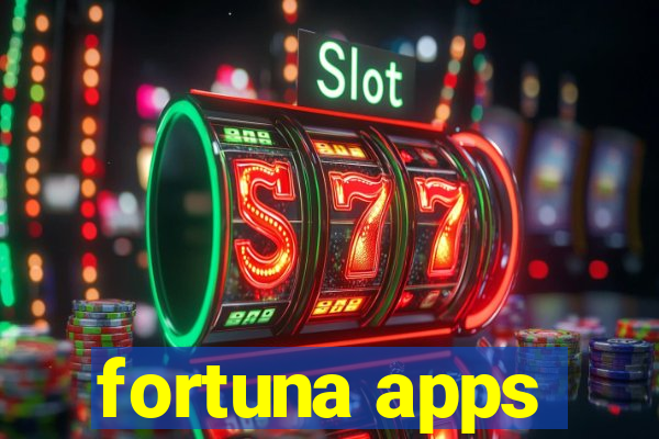 fortuna apps