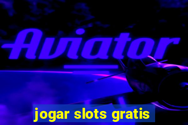 jogar slots gratis