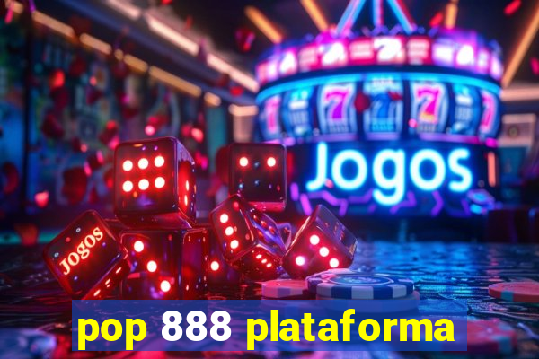 pop 888 plataforma