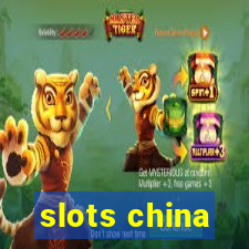 slots china