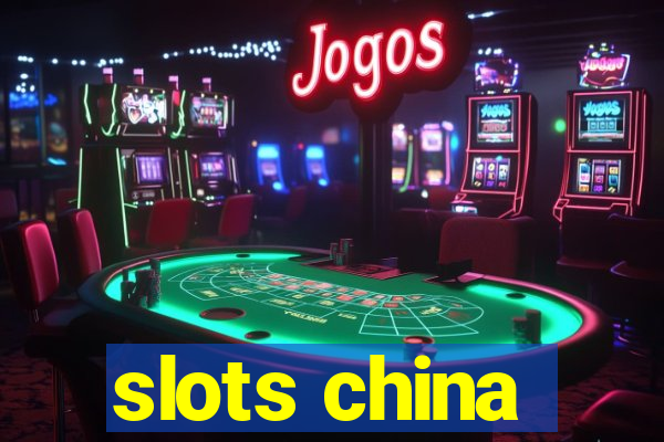 slots china