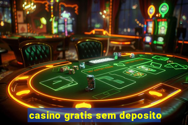 casino gratis sem deposito