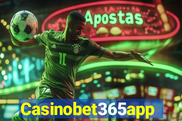 Casinobet365app