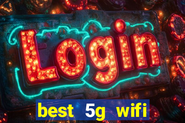 best 5g wifi router with sim card slot