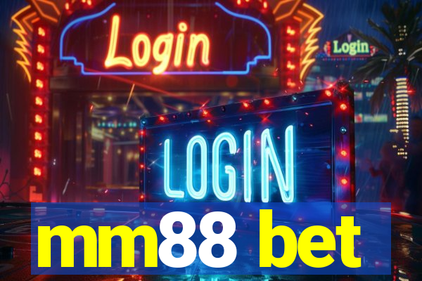 mm88 bet