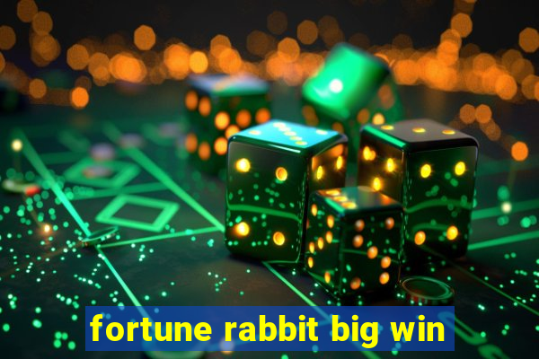 fortune rabbit big win