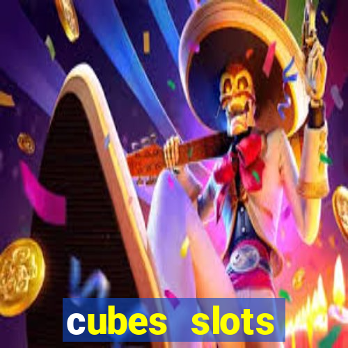 сubes slots gambling ltd