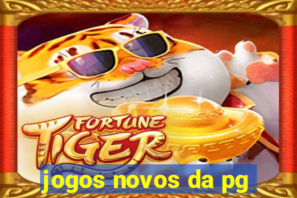 jogos novos da pg