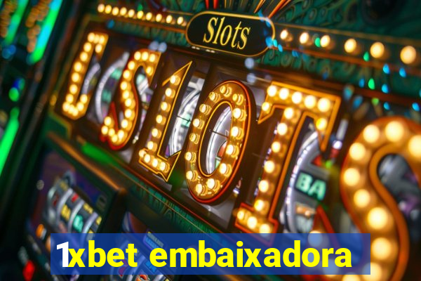 1xbet embaixadora