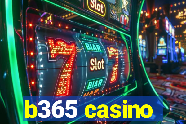 b365 casino