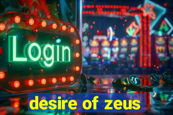 desire of zeus