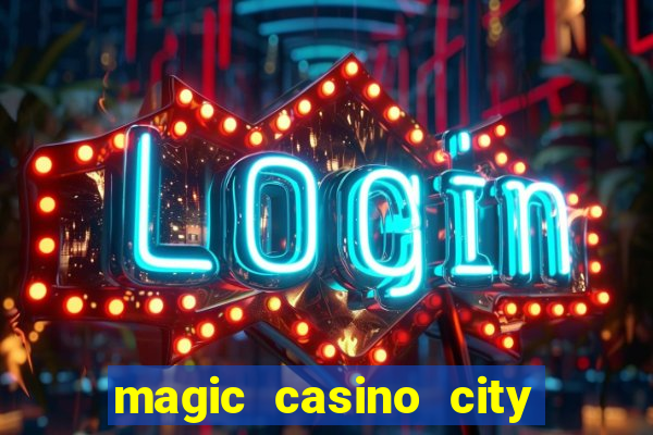 magic casino city miami florida