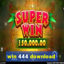 win 444 download