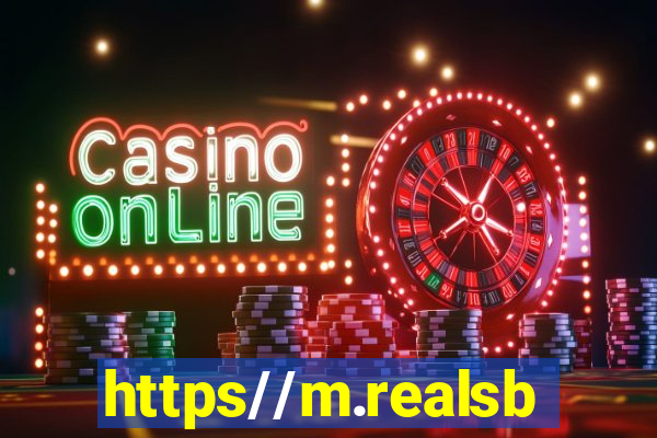 https//m.realsbet.com/casino