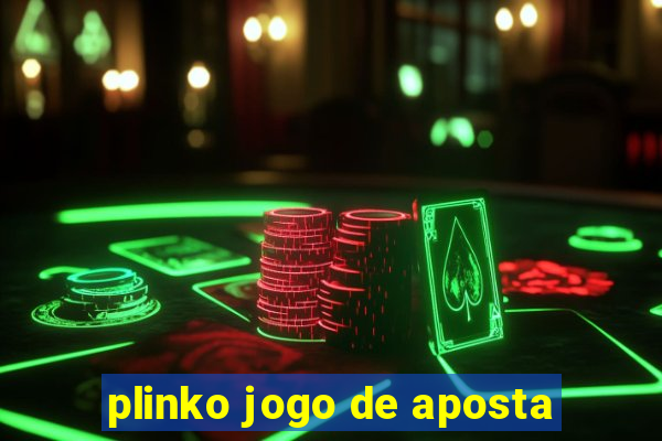 plinko jogo de aposta