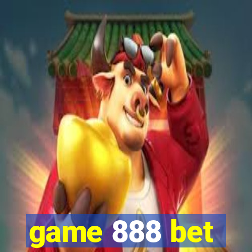 game 888 bet