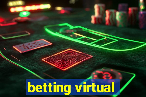 betting virtual