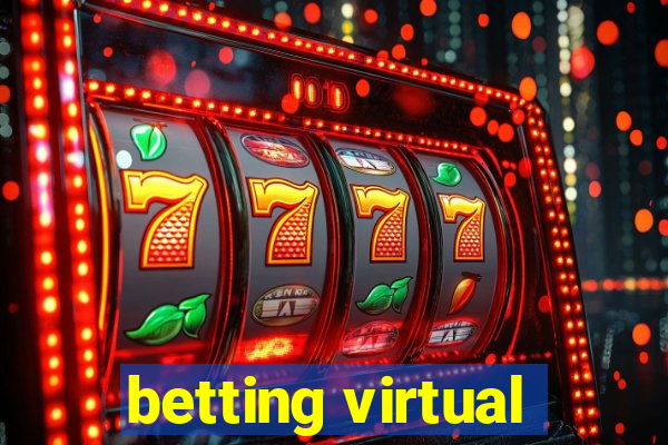 betting virtual