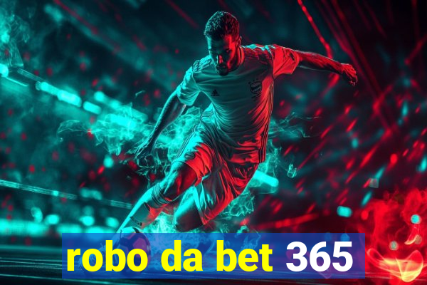 robo da bet 365