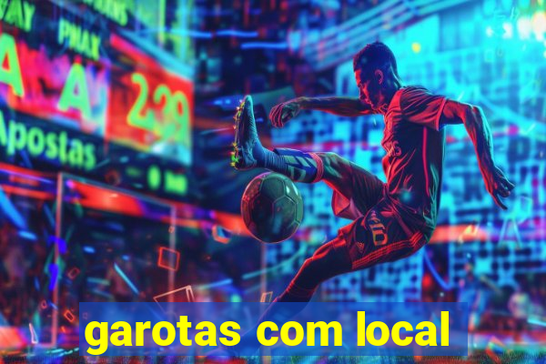 garotas com local