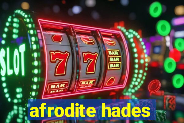 afrodite hades