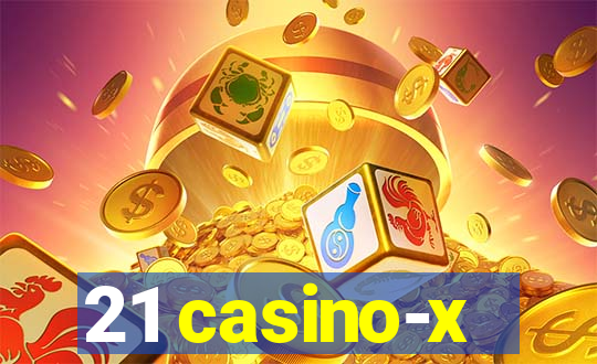 21 casino-x