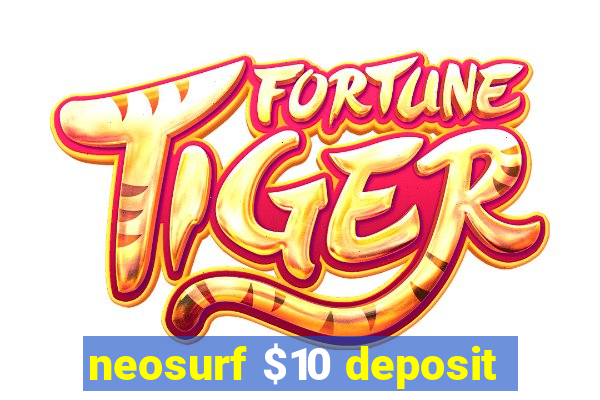 neosurf $10 deposit