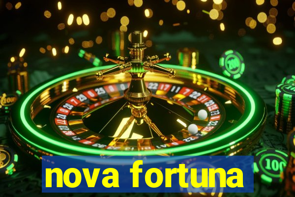 nova fortuna