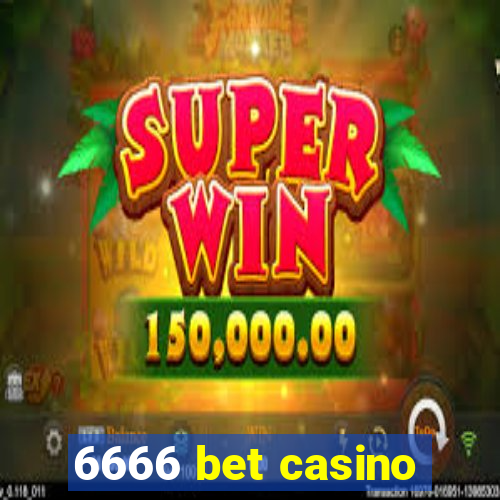 6666 bet casino