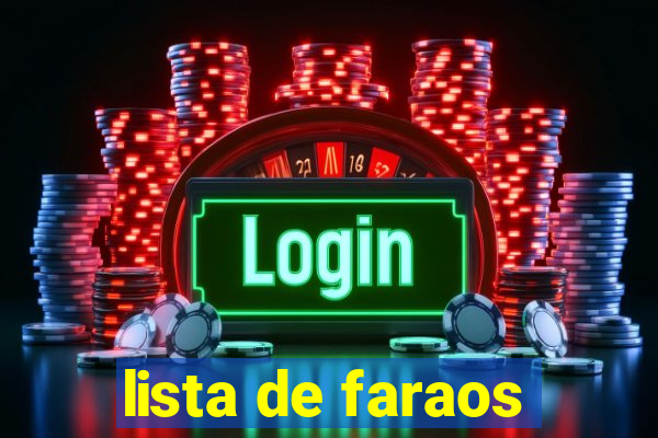 lista de faraos