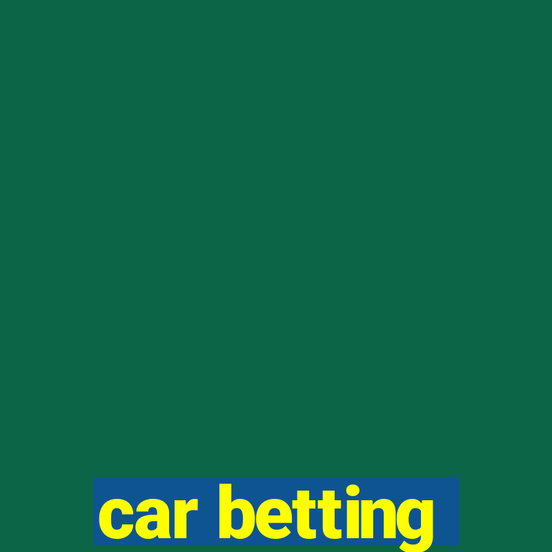 car betting