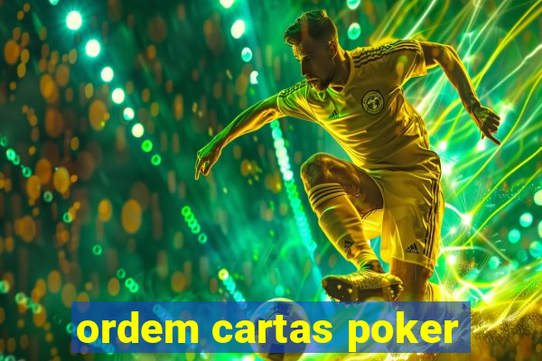 ordem cartas poker