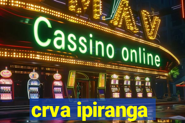 crva ipiranga