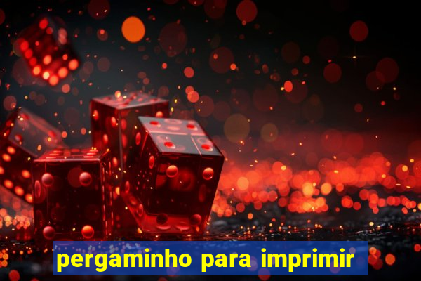 pergaminho para imprimir