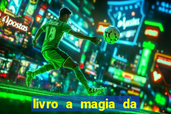 livro a magia da sobrevivência pdf download grátis