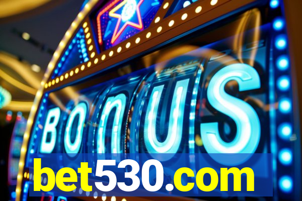 bet530.com