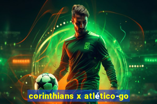 corinthians x atlético-go