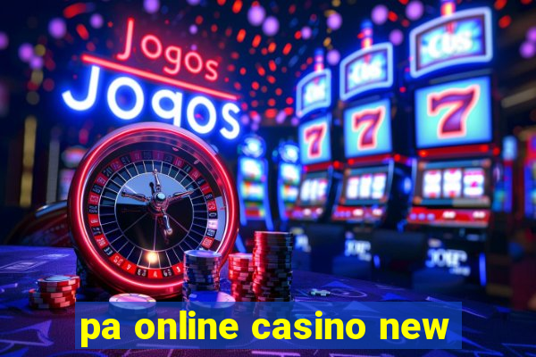 pa online casino new