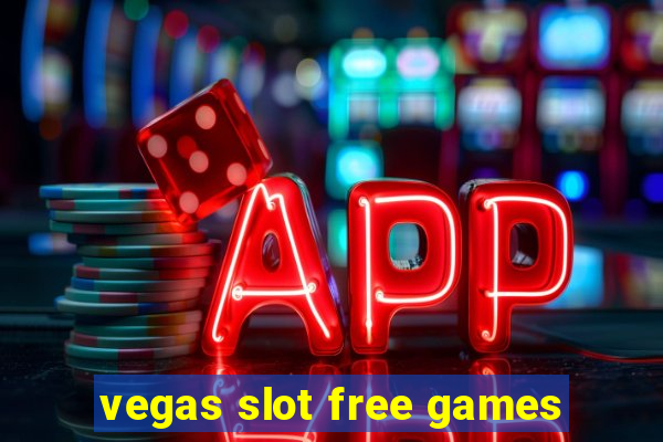 vegas slot free games