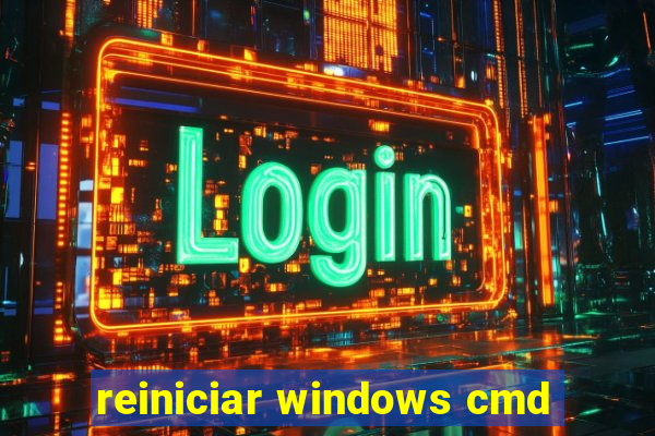 reiniciar windows cmd