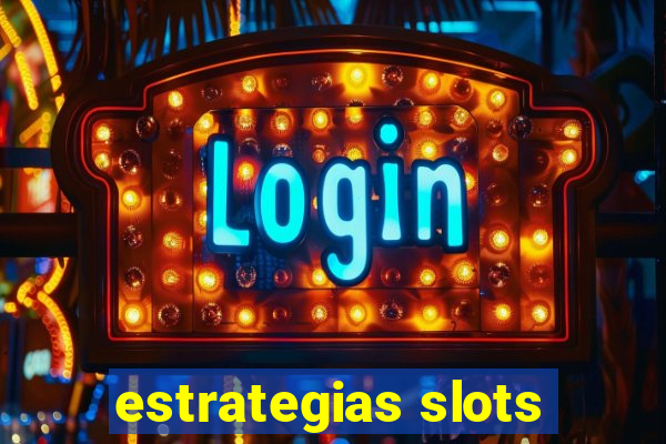 estrategias slots