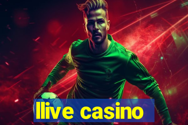 llive casino