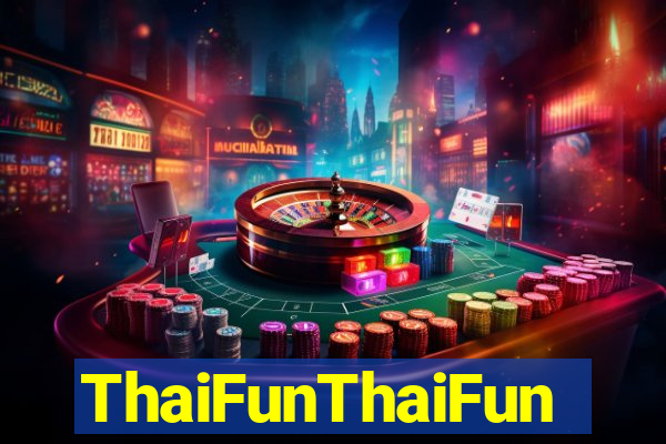 ThaiFunThaiFun