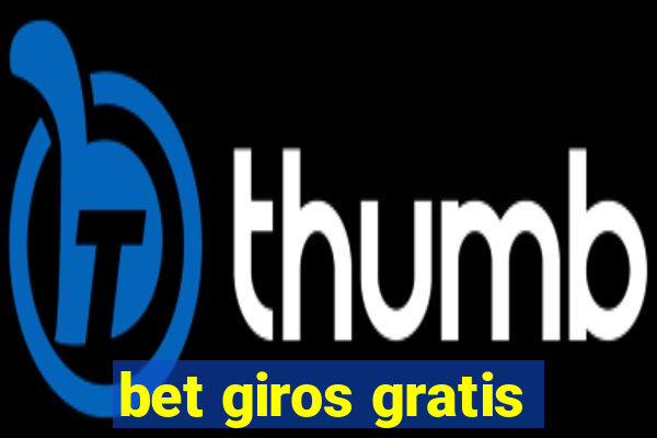 bet giros gratis